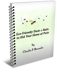 Bonus Book, Eco Friendly Dusta and Baits to Rid Your Home of Pests